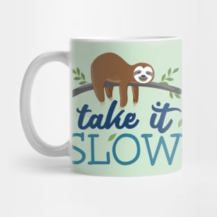 Take it Slow Cute Sloth Mug